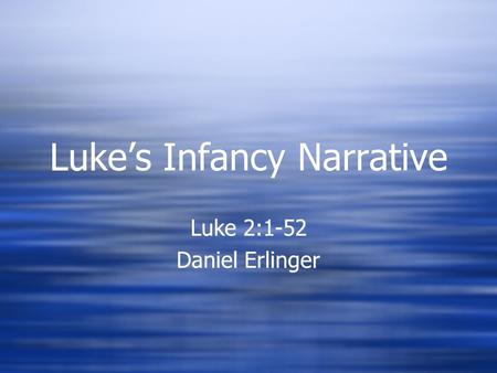 Luke’s Infancy Narrative