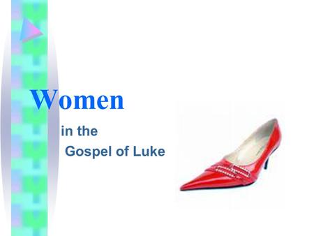 In the Gospel of Luke Women. Nearly one-third of the material unique to Luke (“L source”) deals with women. Scholars have referred to Luke as the “gospel.