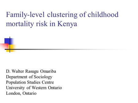 Family-level clustering of childhood mortality risk in Kenya
