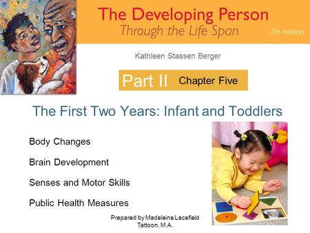The First Two Years: Infant and Toddlers