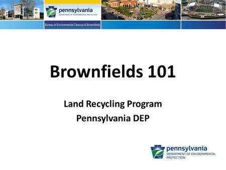 Land Recycling Program Pennsylvania DEP