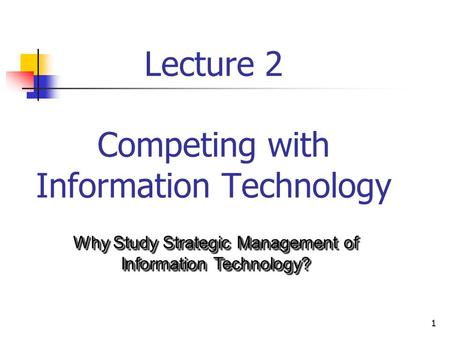 Lecture 2 Competing with Information Technology