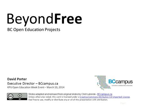 Page | David Porter Executive Director – BCcampus.ca KPU Open Education Week Event – March 10, 2014 Slides adapted and remixed from original slides by.