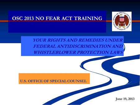 OSC 2013 NO FEAR ACT TRAINING
