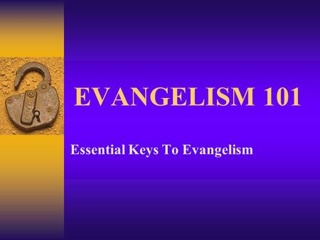Essential Keys To Evangelism