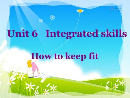 Unit 6   Integrated skills