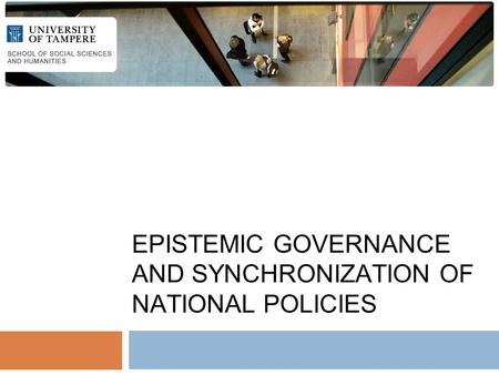 EPISTEMIC GOVERNANCE AND SYNCHRONIZATION OF NATIONAL POLICIES.