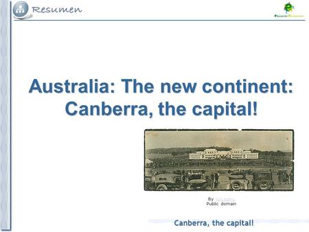 Canberra, the capital! By Voyager.Voyager Public domain Australia: The new continent: Canberra, the capital!