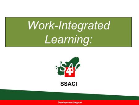 Work-Integrated Learning: A Perspective from SSACI.