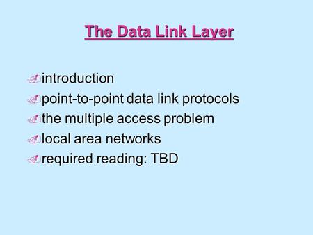 The Data Link Layer introduction point-to-point data link protocols