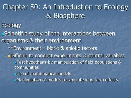 Chapter 50: An Introduction to Ecology & Biosphere