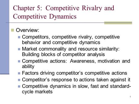 Chapter 5: Competitive Rivalry and Competitive Dynamics