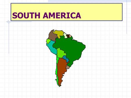 SOUTH AMERICA. POLITICAL MAP REGIONS OF THE REALM Brazil Caribbean North  Colombia  Venezuela  Guyana  Suriname  French Guiana Southern Cone  Argentina.