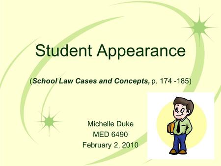 Student Appearance (School Law Cases and Concepts, p )
