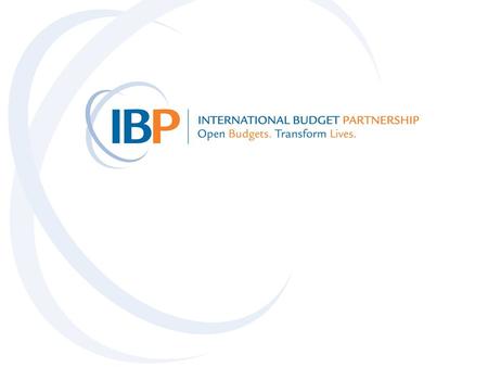 What is the Open Budget Survey? An independent, comparative analysis of: –Public access to budget information and opportunities to participate in the.