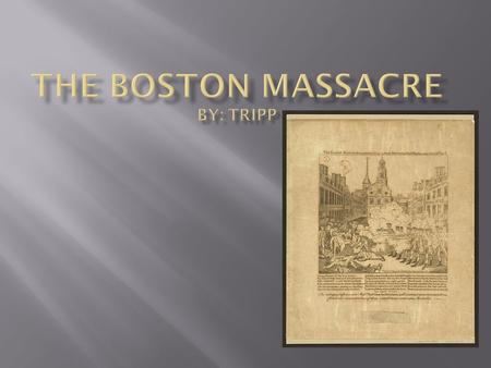  The Boston Massacre happened because the British brought over troops and the British also raised taxes.  The colonists started to throw snowballs,