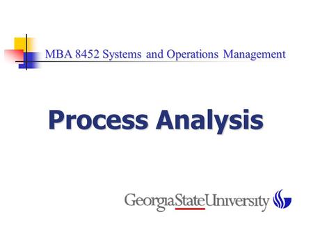 MBA 8452 Systems and Operations Management