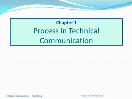 Chapter 1 Process in Technical Communication