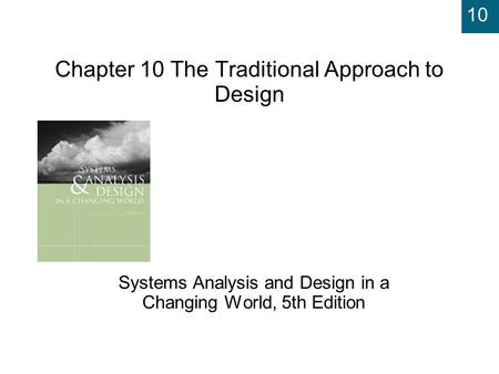 Chapter 10 The Traditional Approach to Design