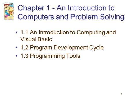 Chapter 1 - An Introduction to Computers and Problem Solving