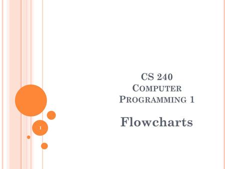 CS 240 Computer Programming 1