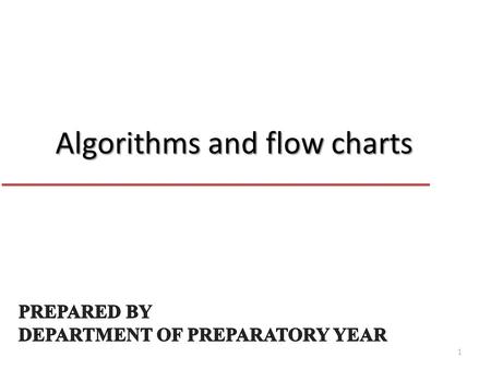 Algorithms and flow charts