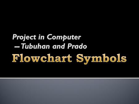 Project in Computer -- Tubuhan and Prado