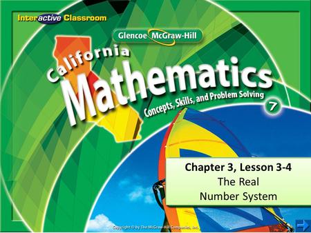 Chapter 3, Lesson 3-4 The Real Number System.