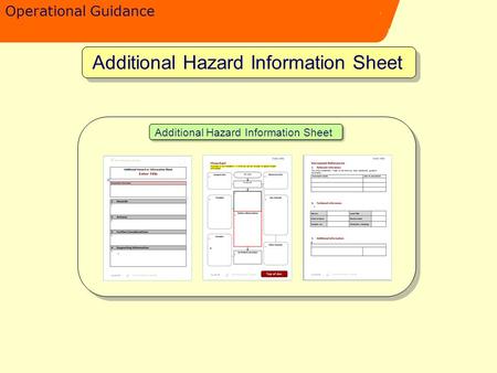 Operational Guidance Additional Hazard Information Sheet.