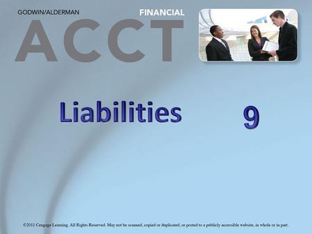 Learning Objectives 1. Describe the recording and reporting of various current liabilities. 2. Describe the reporting of long-term liabilities and the.
