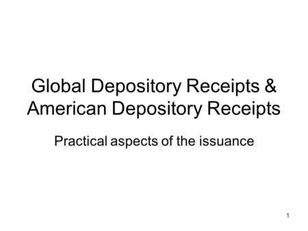 Global Depository Receipts & American Depository Receipts