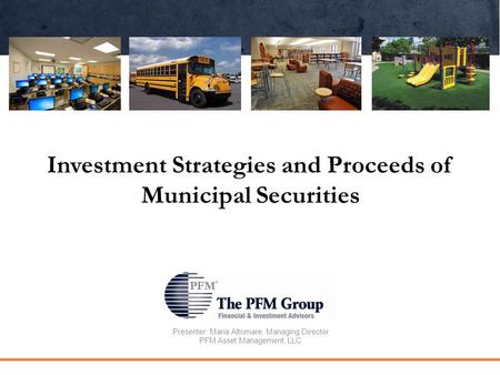 Investment Strategies and Proceeds of Municipal Securities