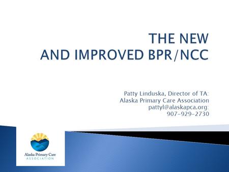 THE NEW AND IMPROVED BPR/NCC