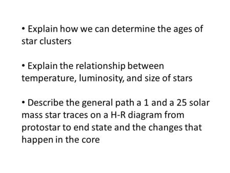 Explain how we can determine the ages of star clusters