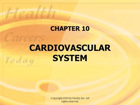 CHAPTER 10 CARDIOVASCULAR SYSTEM