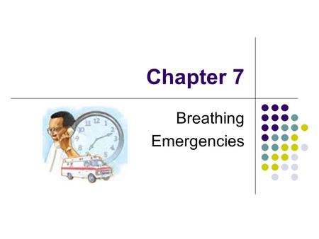 Chapter 7 Breathing Emergencies. Breathing Process By breathing, oxygen is transferred to the blood Blood transports oxygen to brain, other organs, muscles.