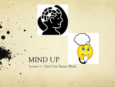 Lesson 1 – How Our Brains Work