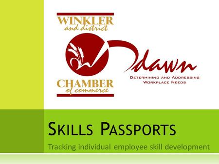 Tracking individual employee skill development S KILLS P ASSPORTS.
