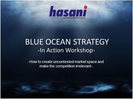 BLUE OCEAN STRATEGY -In Action Workshop-