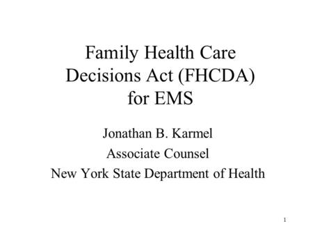 Family Health Care Decisions Act (FHCDA) for EMS