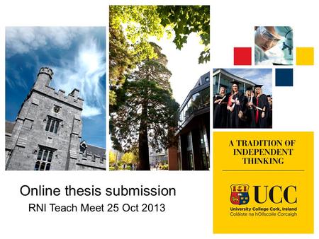 Online thesis submission RNI Teach Meet 25 Oct 2013.