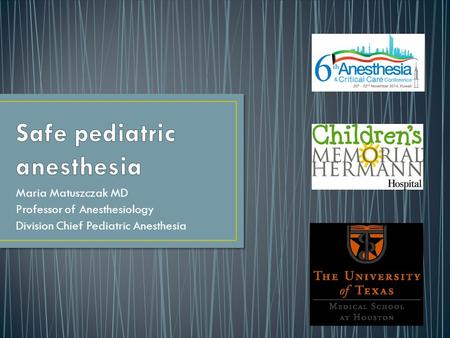 Safe pediatric anesthesia