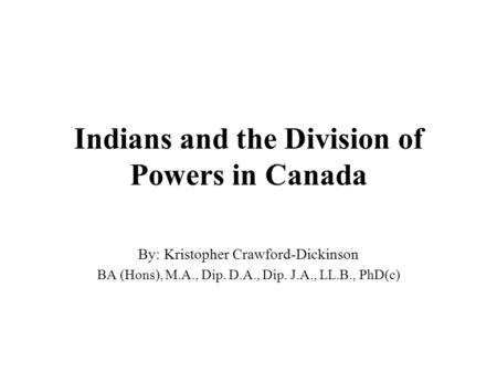Indians and the Division of Powers in Canada