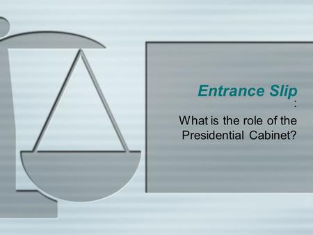 : What is the role of the Presidential Cabinet?