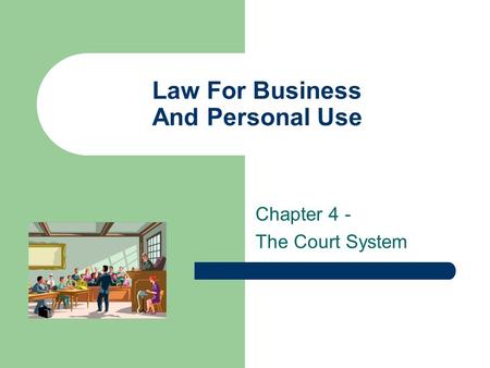 Law For Business And Personal Use