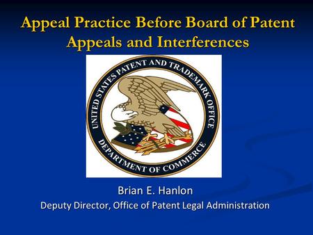 Appeal Practice Before Board of Patent Appeals and Interferences