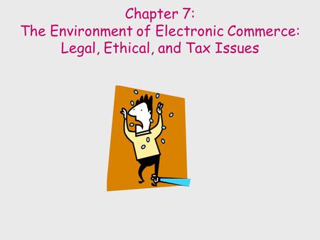 The Legal Environment of Electronic Commerce