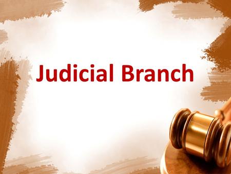 Judicial Branch.