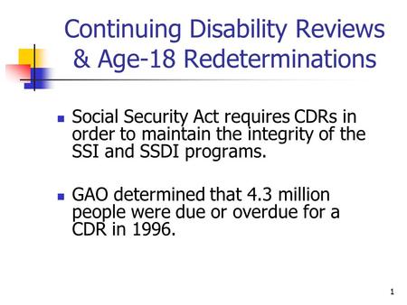 Continuing Disability Reviews & Age-18 Redeterminations
