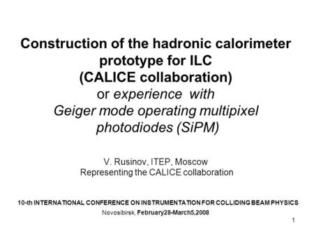 1 Construction of the hadronic calorimeter prototype for ILC (CALICE collaboration) or experience with Geiger mode operating multipixel photodiodes (SiPM)